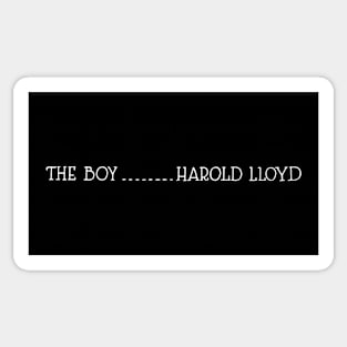 Starring Harold Lloyd as The Boy Sticker